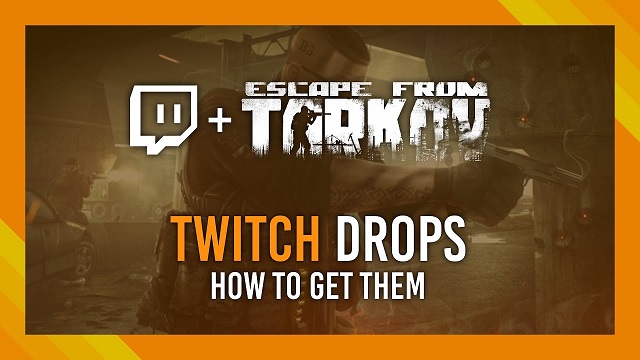 Eft Twitch Drops 2021 How To Get Free Twitch Drops In Escape From Tarkov